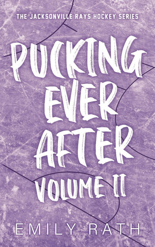 Libro: Pucking Ever After: Volume 2 (jacksonville Rays)