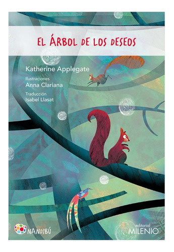 El Ãâ¡rbol De Los Deseos, De Applegate, Katherine. Editorial Milenio Publicaciones S.l., Tapa Dura En Español