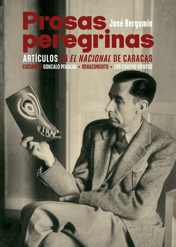 Prosas Peregrinas, De Bergamín, José. Editorial Renacimiento, Tapa Blanda, Edición 1 En Español