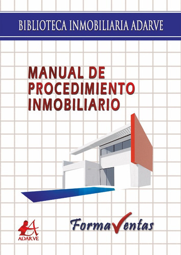 Manual De Procedimiento Para Agencias Inmobiliarias, De Luis Folgado De Torres. Editorial Adarve, Tapa Blanda, Edición 2 En Español, 2016