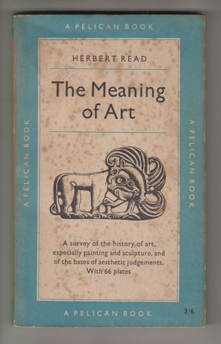1954 Arte Herbert Read The Meaning Of Art Ensayo En Ingles 