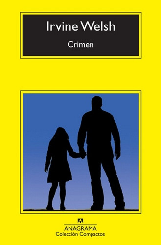 Crimen - Irvine Welsh