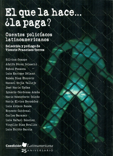 El que la hace...¿la paga?, de Ocampo, Silvina. Serie Coedición latinoamericana para jóvenes Editorial Cidcli, tapa blanda en español, 2006