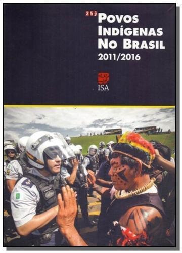 Povos Indígenas No Brasil - 2011-2016