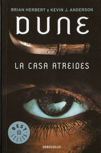 La casa de Atreides, de Herbert, Brian. Serie Ad hoc Editorial Debolsillo, tapa blanda en español, 2009