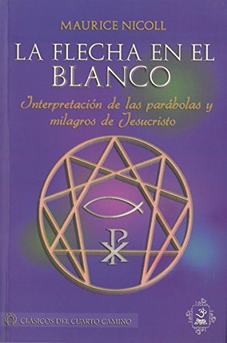 Flecha En El Blanco, La. Interpretacion De Las Parabolas Y Milagros De Jesucristo, De Jean M. Auel. Editorial Yug, Tapa Blanda En Español, 2011