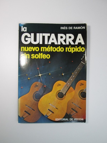 Libro  La Guitarra Nuevo Método Rápido Sin Solfeo 