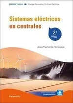 Comprar Libro: Sistemas Electricos En Centrales 2.ª Edicion. Trashor
