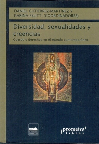 Diversidad, Sexualidades Y Creencias - Gutiérrez-martinez, F