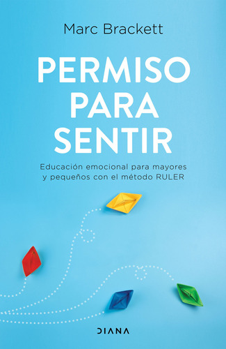 Permiso Para Sentir - Brackett, Marc