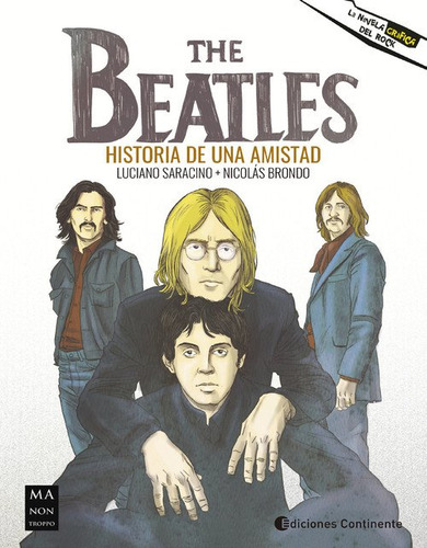 Beatles, The. Historia De Una Amistad - Saracino, Luciano