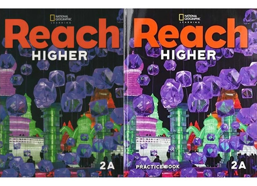 Reach Higher 2a - Student's Book + Practice Book, De Frey, Nancy. Editorial National Geographic Learning, Tapa Tapa Blanda En Inglés Americano, 2020