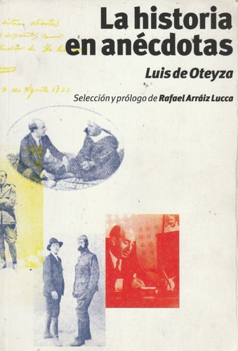 Libro Fisico La Historia En Anecdotas Luis De Oteyza