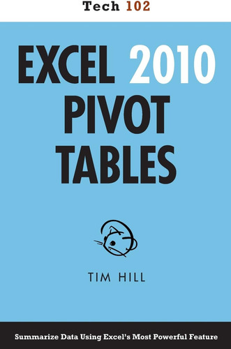 Libro:  Excel 2010 Pivot Tables (tech 102)