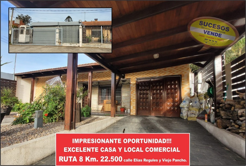 Imagen 1 de 17 de Vende Gran Oportunidad!! Excelente Casa Y Local Comercial En Ruta 8 Km 22