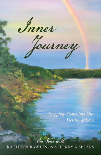 Inner Journey: Stepping Stones Into Our Destiny Of Love, De Spears, Terry A.. Editorial Lightning Source Inc, Tapa Blanda En Inglés