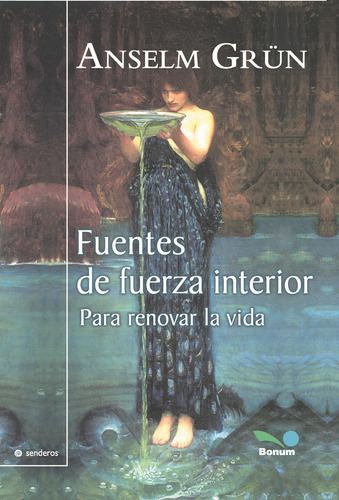 Fuentes De Fuerza Interior, De Anselm Grün