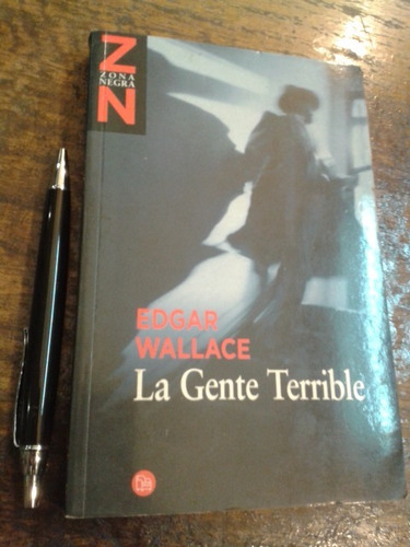 La Gente Terrible / Edgar Wallace / Punto De Lectura