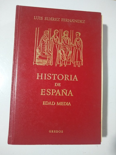 Historia De España Edad Media Luis Suárez Fernández Gredos