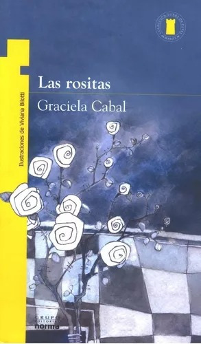 Las Rositas Graciela Cabal Norma