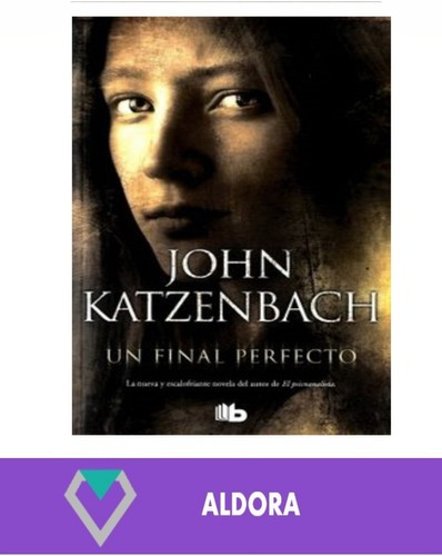 Libro Un Final Perfecto - John Katzenbach