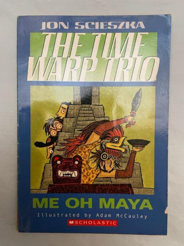 Libro The Time Warp Trio - Me Oh Maya