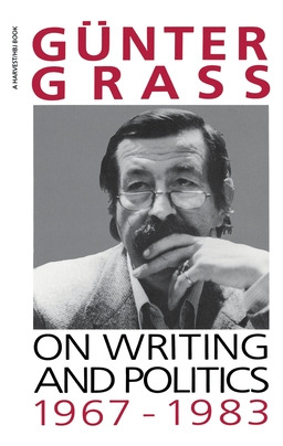 Libro On Writing And Politics, 1967-1983 - Grass, Gã¼nter