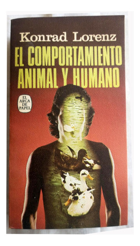El Comportamiento Animal Y Humano - Konrad Lorenz