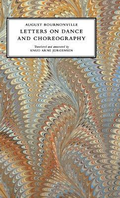 Libro Letters On Dance And Choreography - August Bournonv...