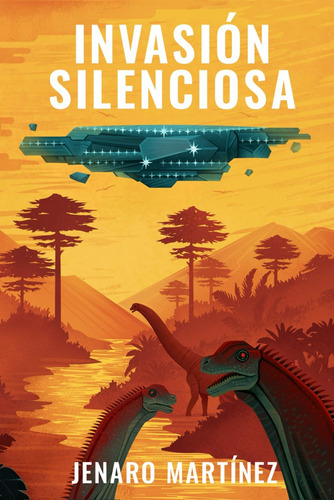 Libro: Invasión Silenciosa (spanish Edition)