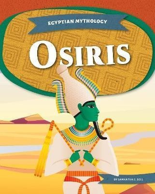 Libro Egyptian Mythology: Osiris - Samantha S. Bell