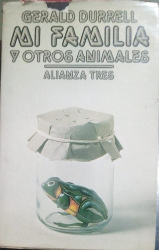 Gerald Durrell Mi Familia Y Otros Animales