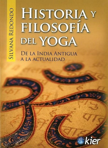 Historia Y Filosofia Del Yoga - Silvana Redondo