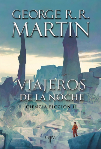 Viajeros De La Noche - Ciencia Ficcion 2 - George R R Martin