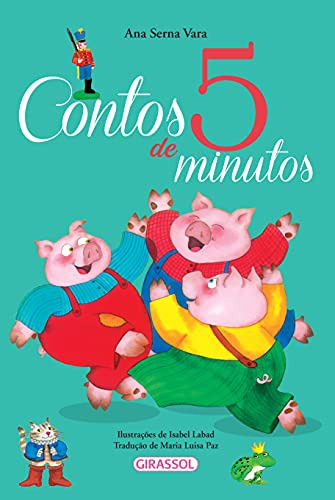 Libro Contos De 5 Minutos De Vara Ana Serna Girassol