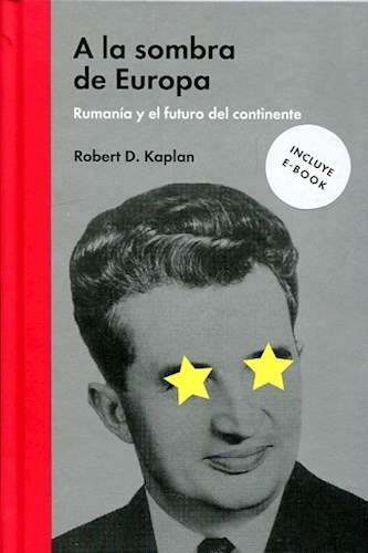 A La Sombra De Europa - Kaplan Robert (libro)