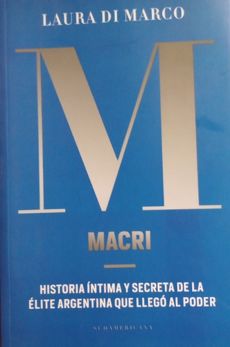 Libro Usado Macri Laura Di Marco Sudamericana Como Nuevo