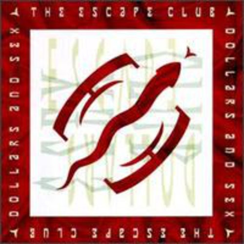 Cd De Escape Club Dollars & Sex