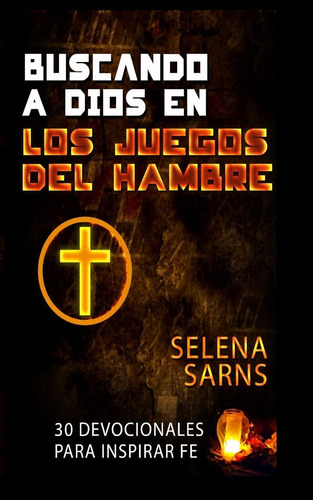 Libro Buscando A Dios Los Juegos Del Hambre