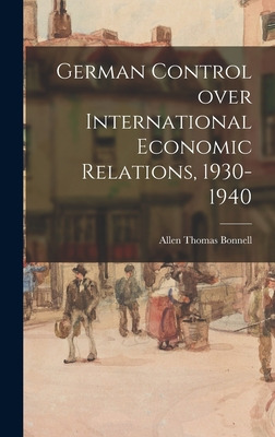 Libro German Control Over International Economic Relation...