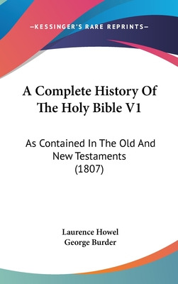 Libro A Complete History Of The Holy Bible V1: As Contain...