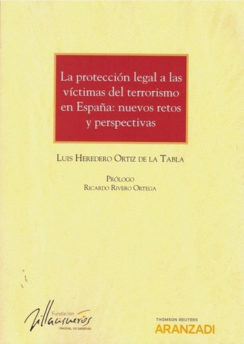Proteccion Legal A Las Victimas Del Terrorismo:nuevos Ret...