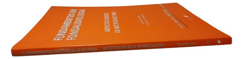 Fundamentos Em Fonoaudiologia- Aspectos Clínicos Da Motricidade Oral- Irene Queiroz Marchesan