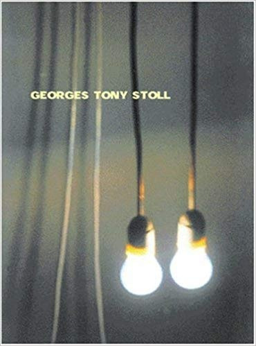 Georges Tony Stoll - Georges Tony Stoll