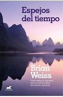 Libro Espejos Del Tiempo (coleccion Millenium) De Weiss Bria