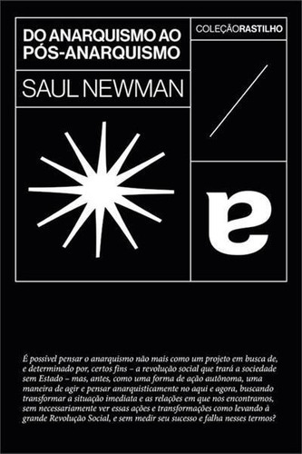 Do Anarquismo Ao Pos-anarquismo - 1ªed.(2022), De Saul Newman. Editora Sobinfluencia Ediçoes, Capa Mole, Edição 1 Em Português, 2022