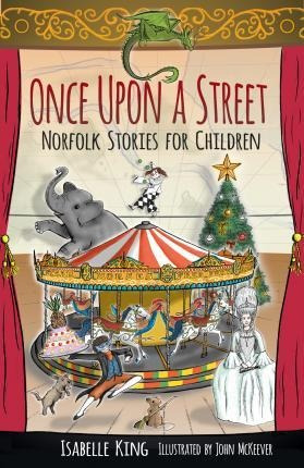 Libro Once Upon A Street : Norfolk Stories For Children -...