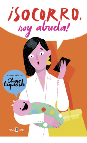 ¡socorro, Soy Abuela! (libro Original)