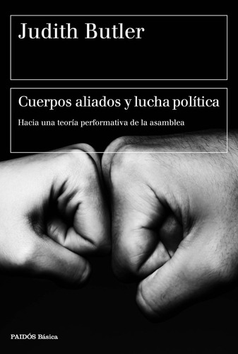 Cuerpos Aliados Y Lucha Política (libro Original)