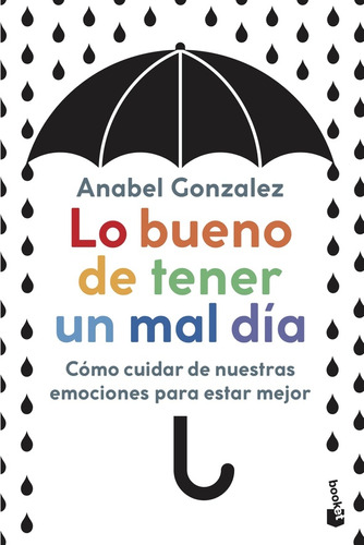 Lo Bueno De Tener Un Mal Dia -  Anabel Gonzalez